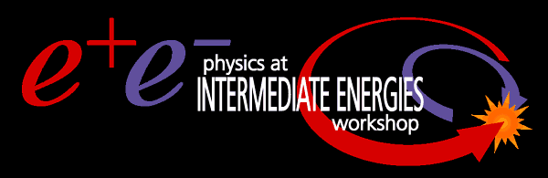 e+e- Physics at Intermediate Energies Workshop, April 30 - May 1, 2001, Stanford Linear Accelerator Center